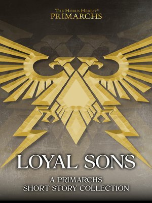 cover image of The Horus Heresy: Loyal Sons